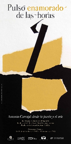 Exposición: Pulso enamorado de las horas. Antonio Carvajal desde la poesía y el arte