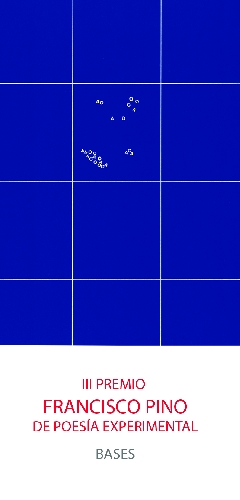 Bases III Premio Francisco Pino de Poesía Experimental
