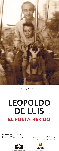 Exposición LEOPOLDO DE LUIS. EL POETA HERIDO